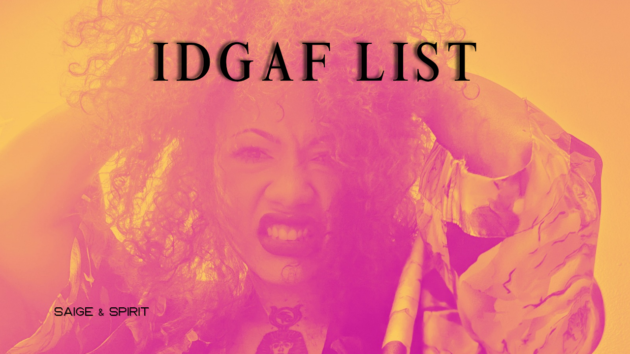 IDGAF List