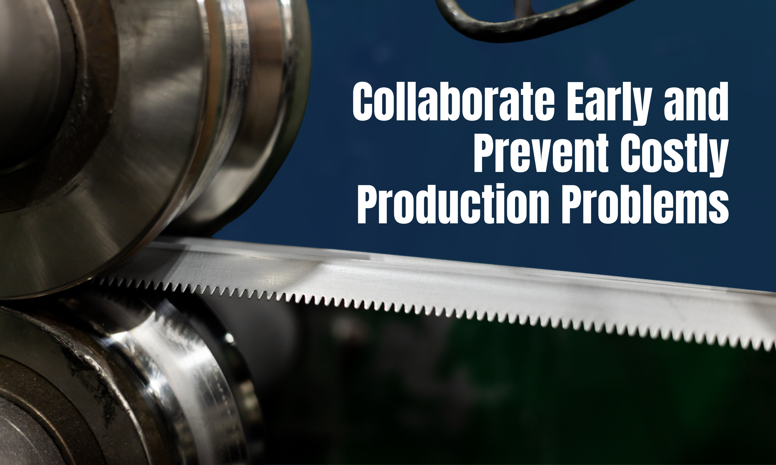 How Early Collaboration With a Roll Former Prevents Costly Production Problems