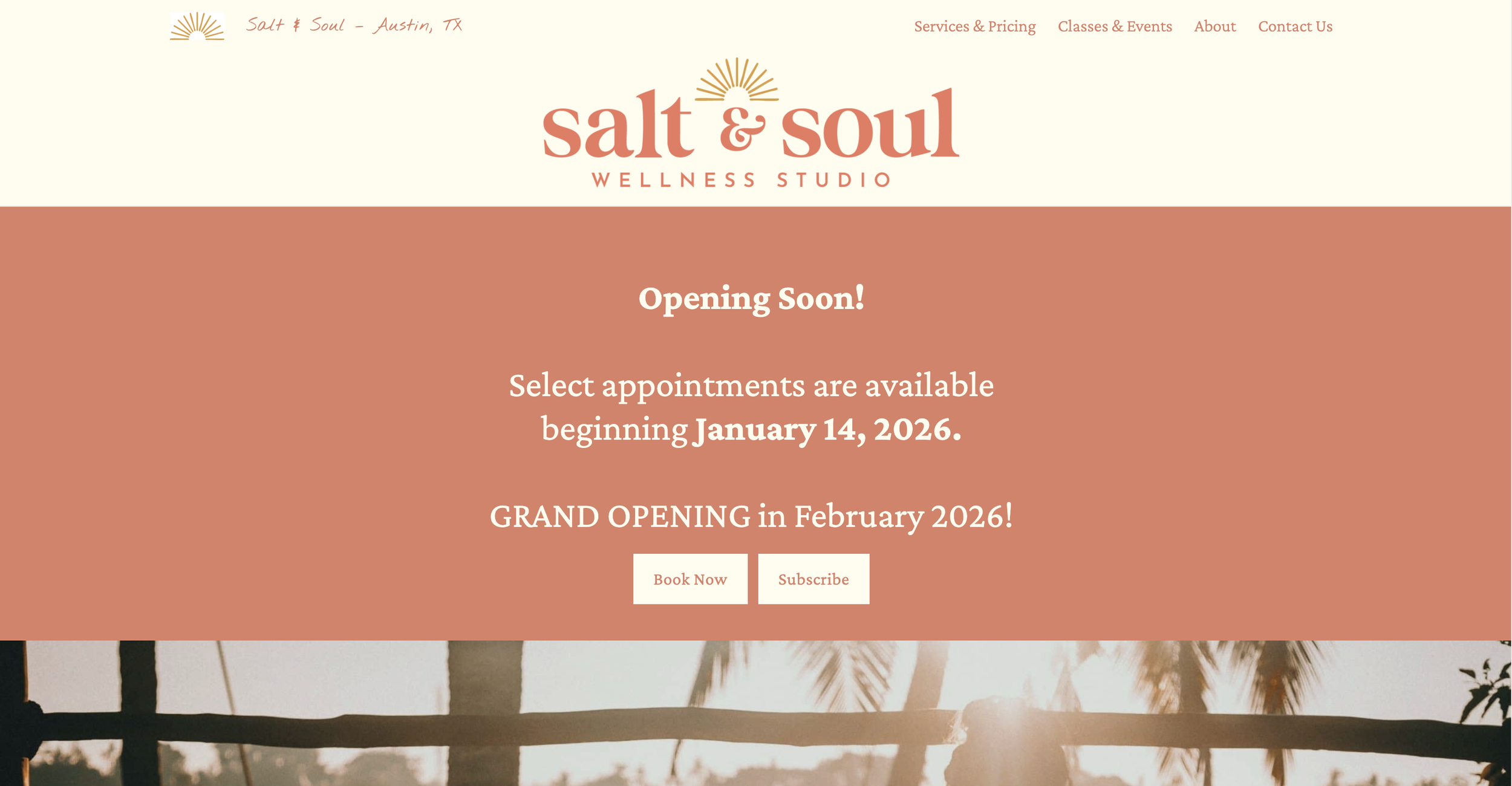 Website homepage for Salt & Soul Wellness Studio in Austin, TX. The page indicates the studio is opening soon on January 14, 2026, with options to book appointments or subscribe. The design features warm colors and a minimalistic layout.