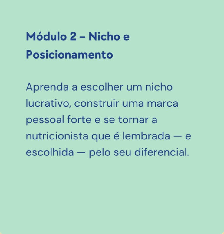 Slide de apresentação com o título "Módulo 2 - Nicho e Posicionamento" e texto explicativo sobre aprender a escolher um nicho lucrativo, construir uma marca forte e tornar-se uma nutricionista lembrada pelo seu diferencial.
