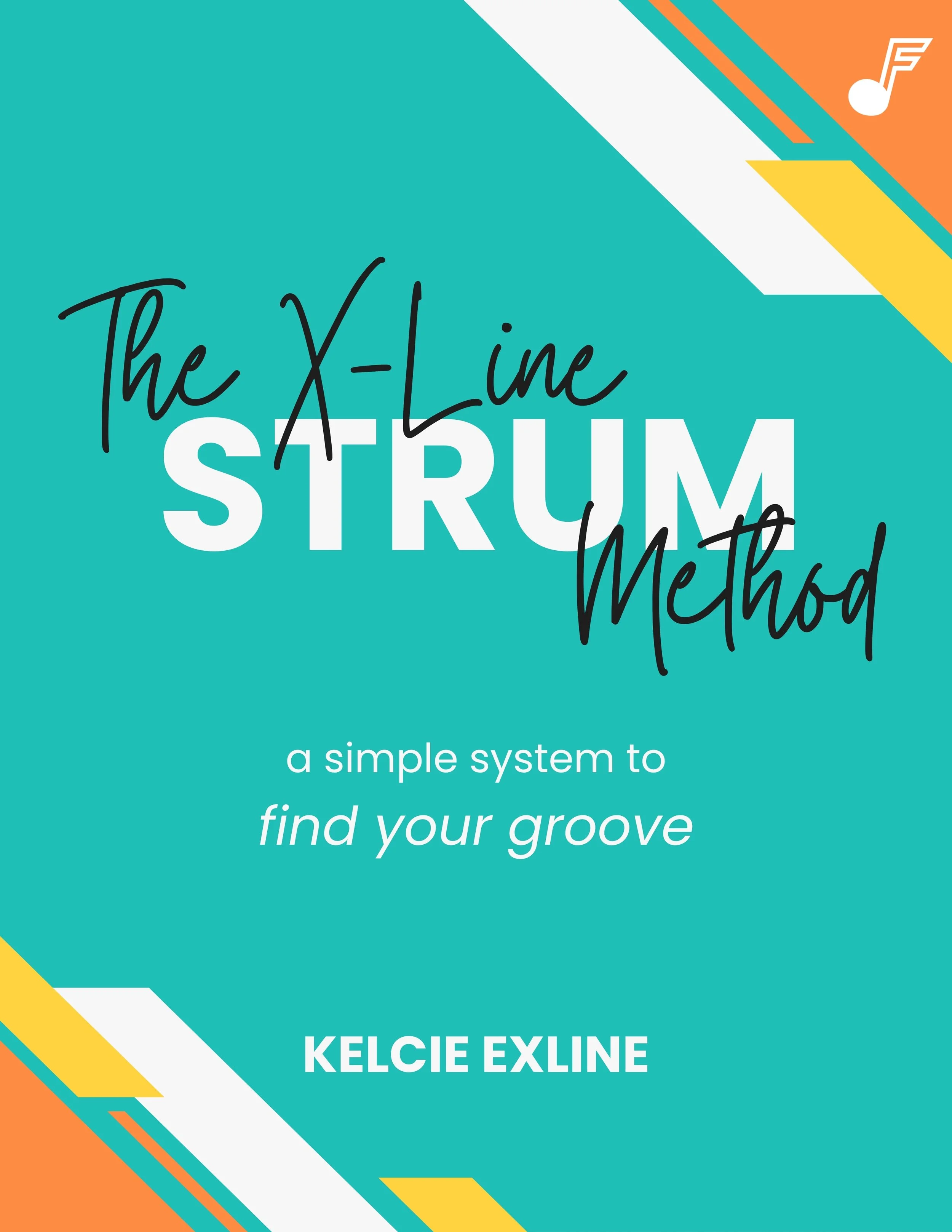The X-Line Strum Method — Digital Edition