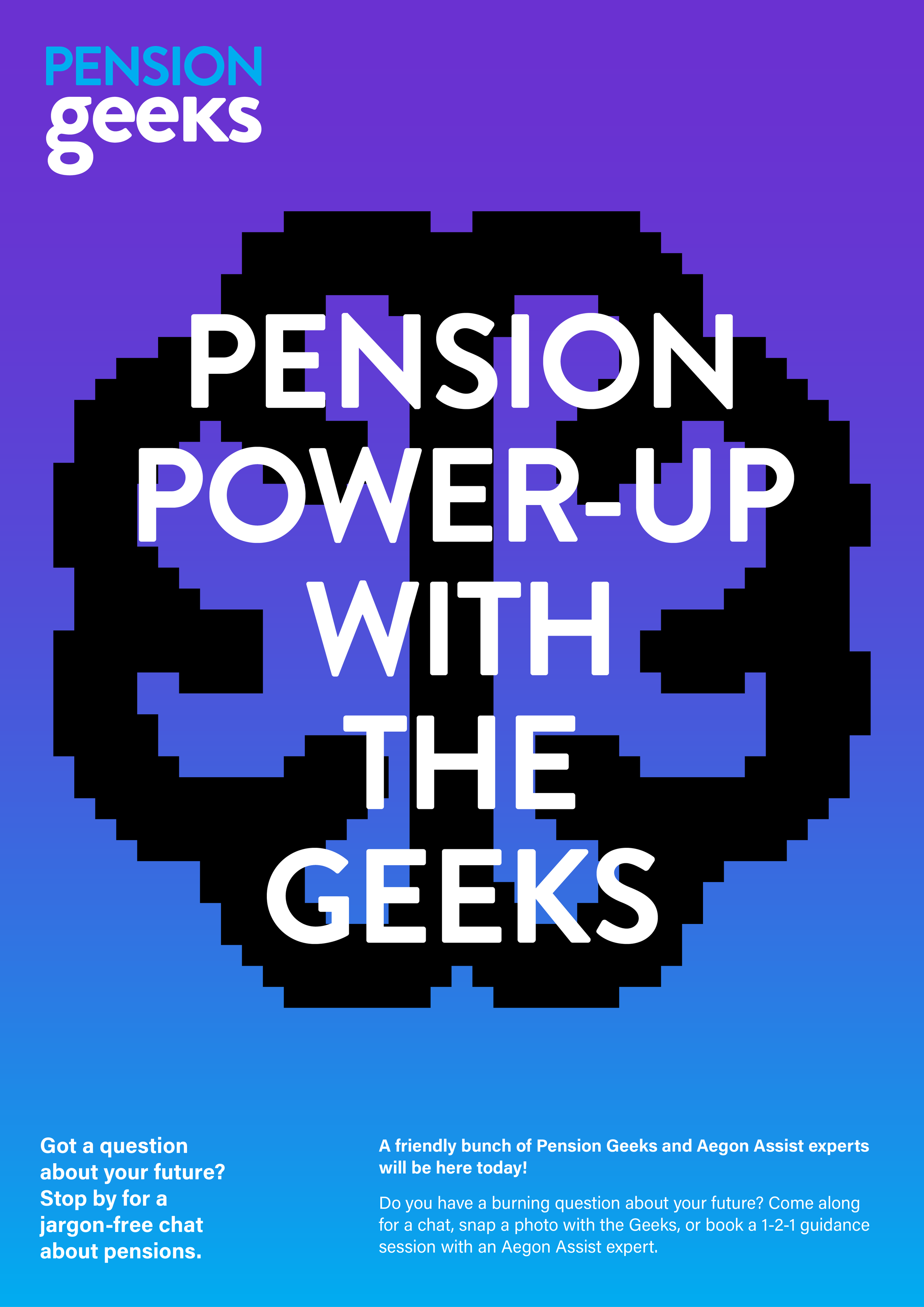 Promotional poster for Pension Geeks and Aegon Advisor, featuring a retro pixelated black brain with the text 'PENSION POWER-UP WITH THE GEEKS' over a purple background, and additional information about pension advice sessions.