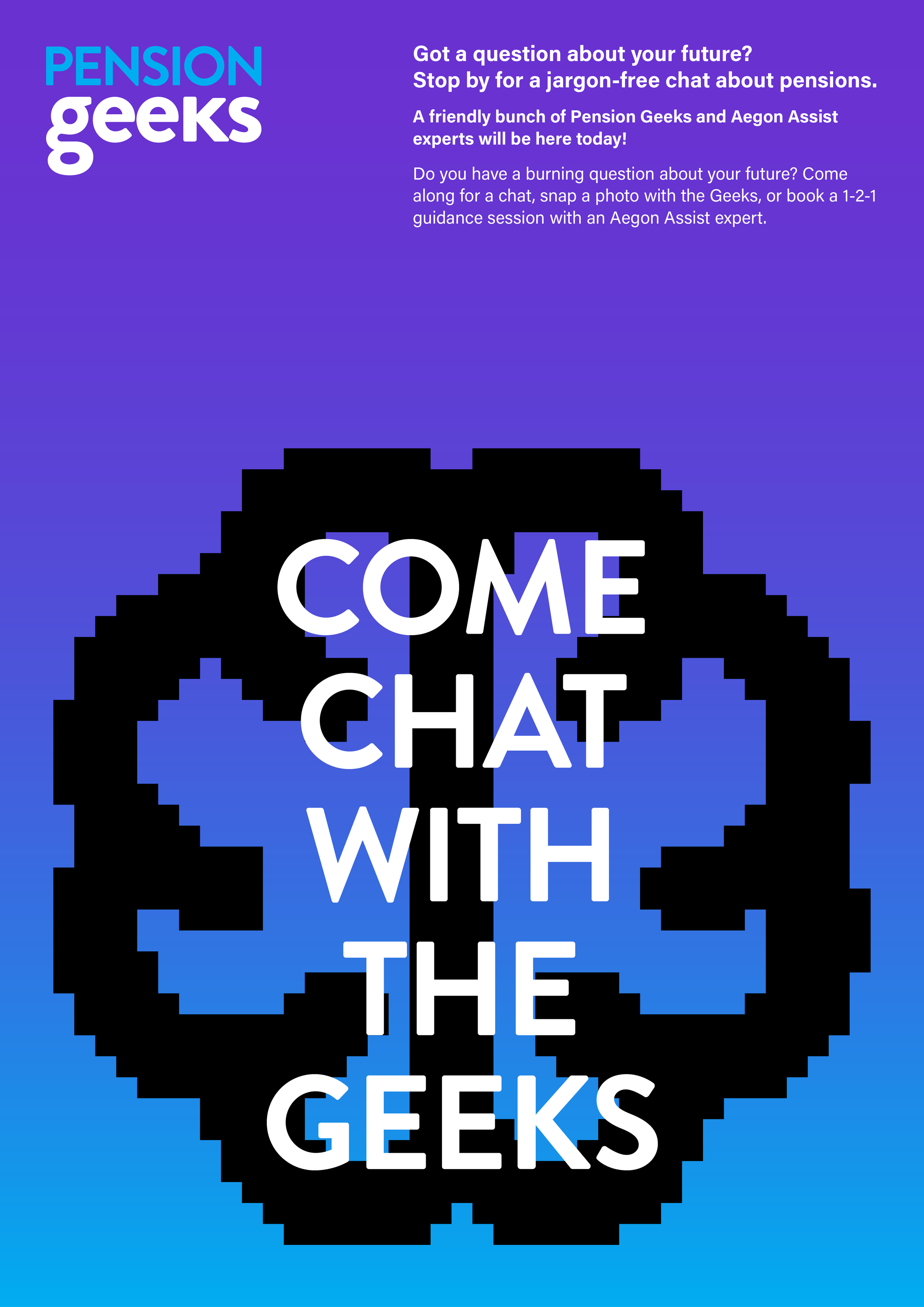 Poster for Pension Geeks featuring a pixelated black skull design with white text that says "COME CHAT WITH THE GEEKS" on a blue and purple gradient background.