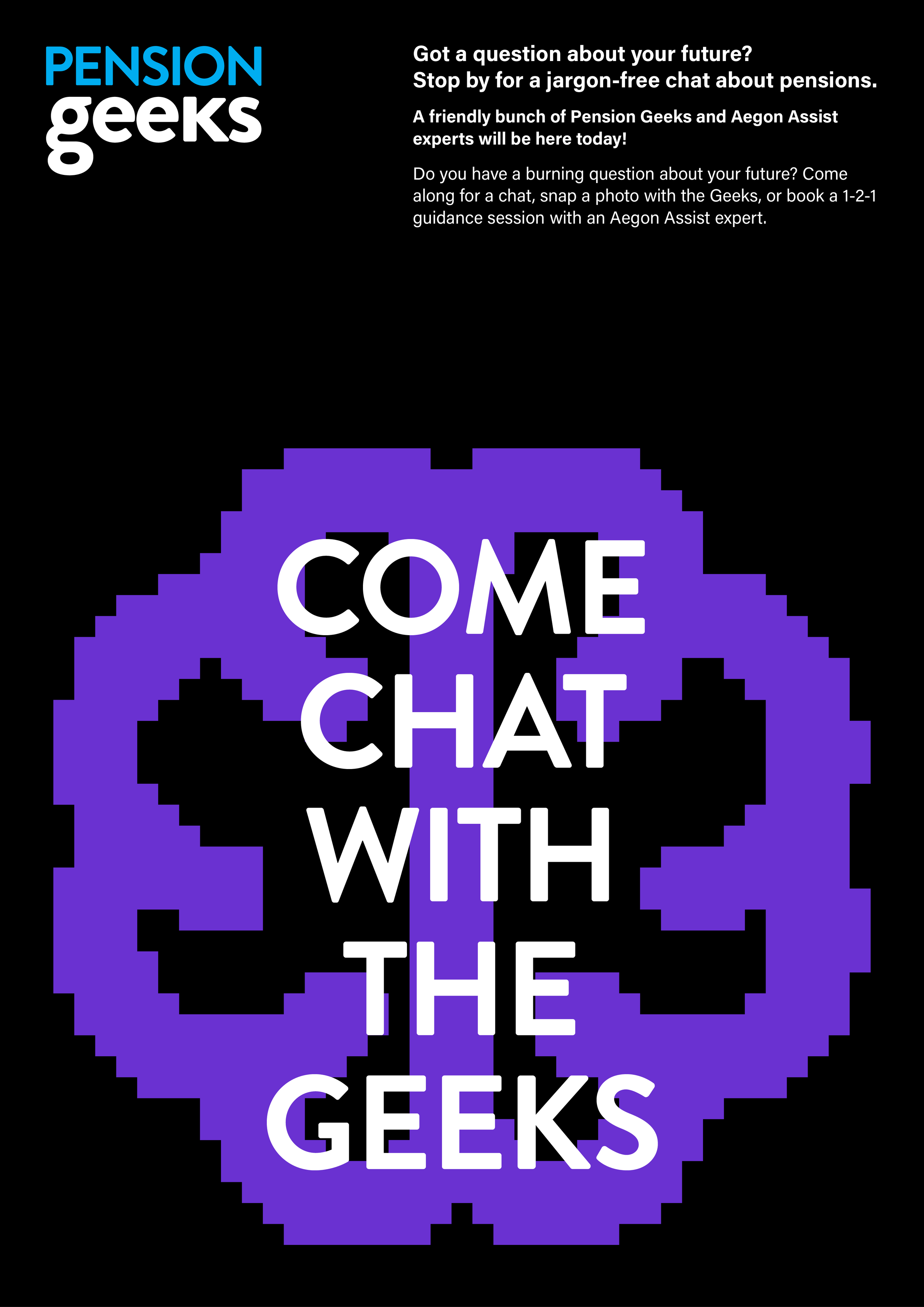 Pension Geeks event poster with a pixelated purple skull graphic and white text saying "Come Chat with the Geeks". Top right corner includes event details inviting attendees for a jargon-free chat about pensions, with a friendly team of Pension Geeks