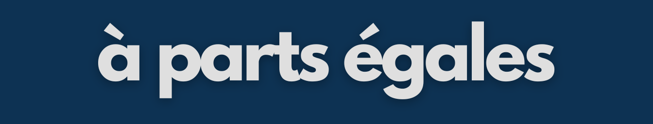 à parts égales