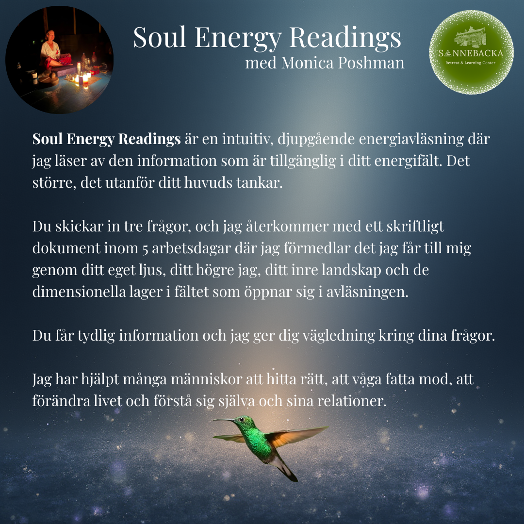 Informationsskylt om Soul Energy Readings med Monica Poshman, logos för Sannebacka Retreat & Learning Center, bild av en kvinna som utför en energiläsningssession, en kolibri flyger framför en stjärnbakgrund.