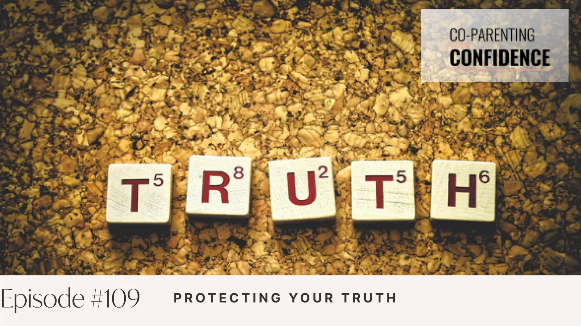 Ep #109: Protecting Your Truth