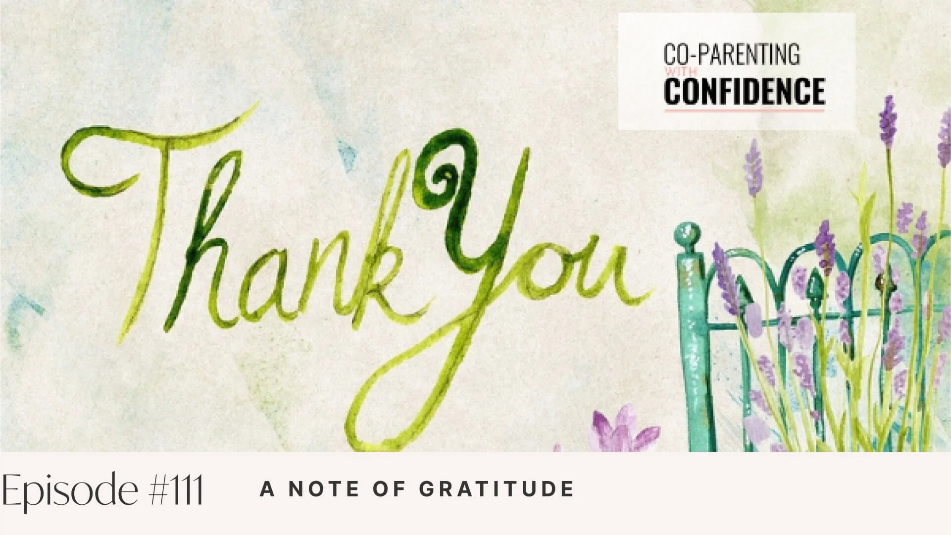 Ep #111: A Note of Gratitude