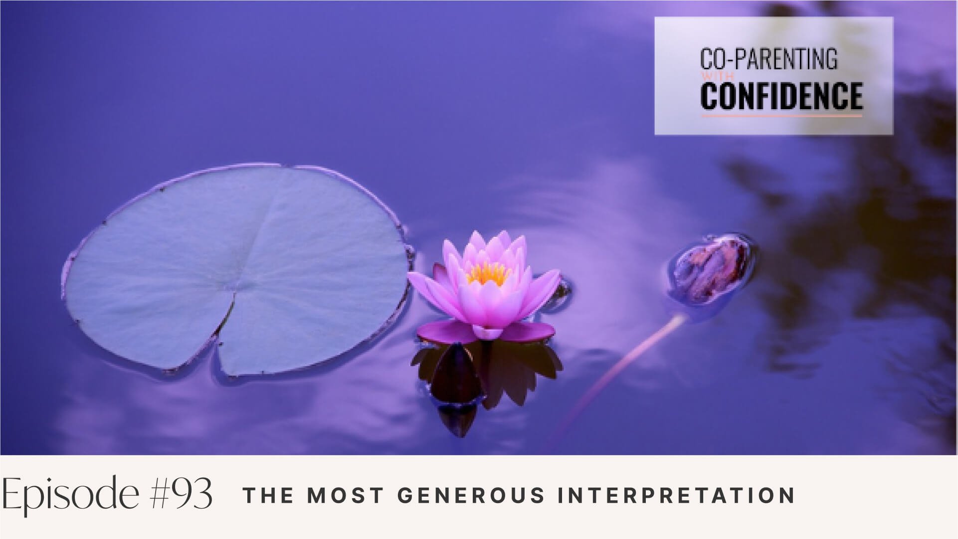 Ep #93: The Most Generous Interpretation