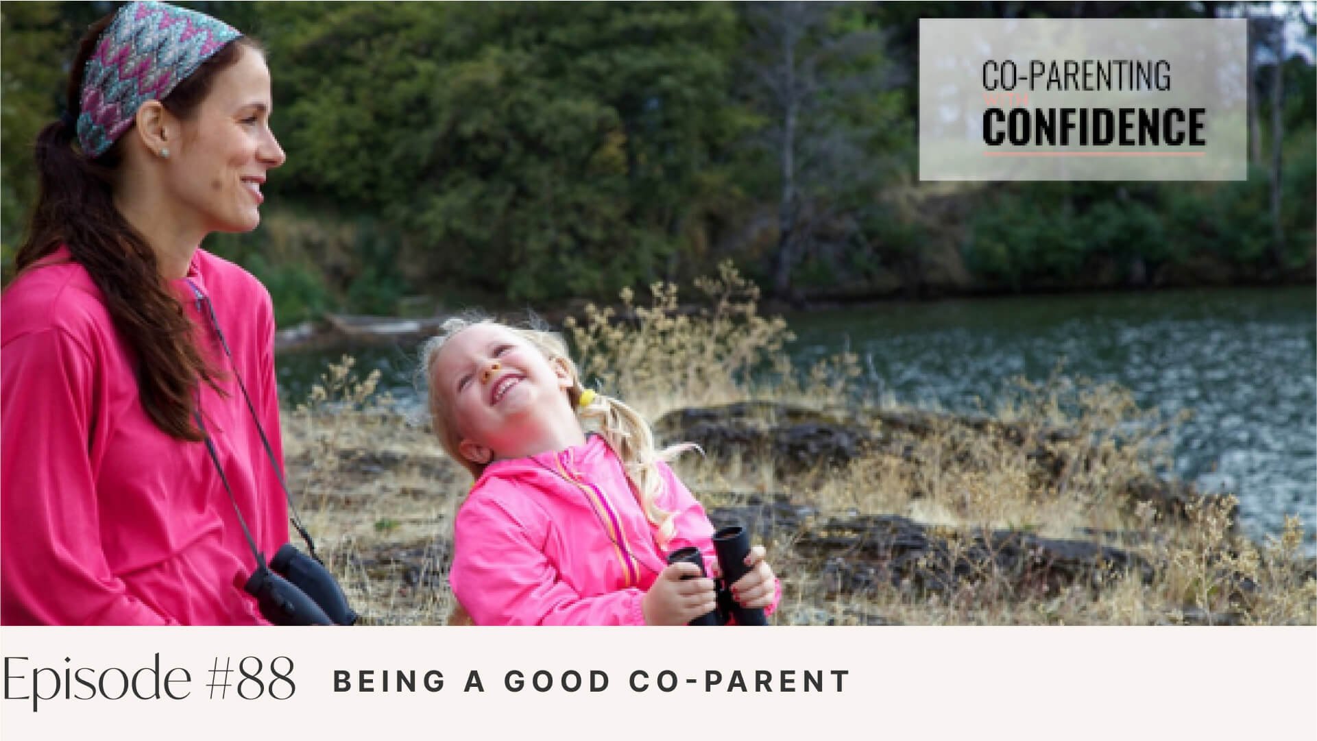 Ep #88: Being a Good Co-Parent