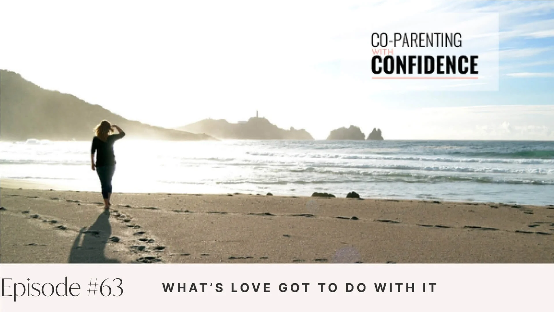 Ep #63: What’s Love Got to Do with It