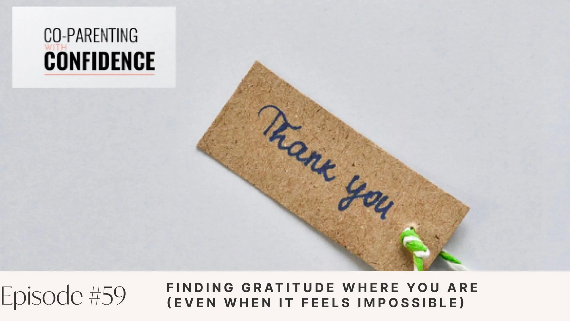 Ep #59: Finding Gratitude Where You Are (Even When It Feels Impossible)
