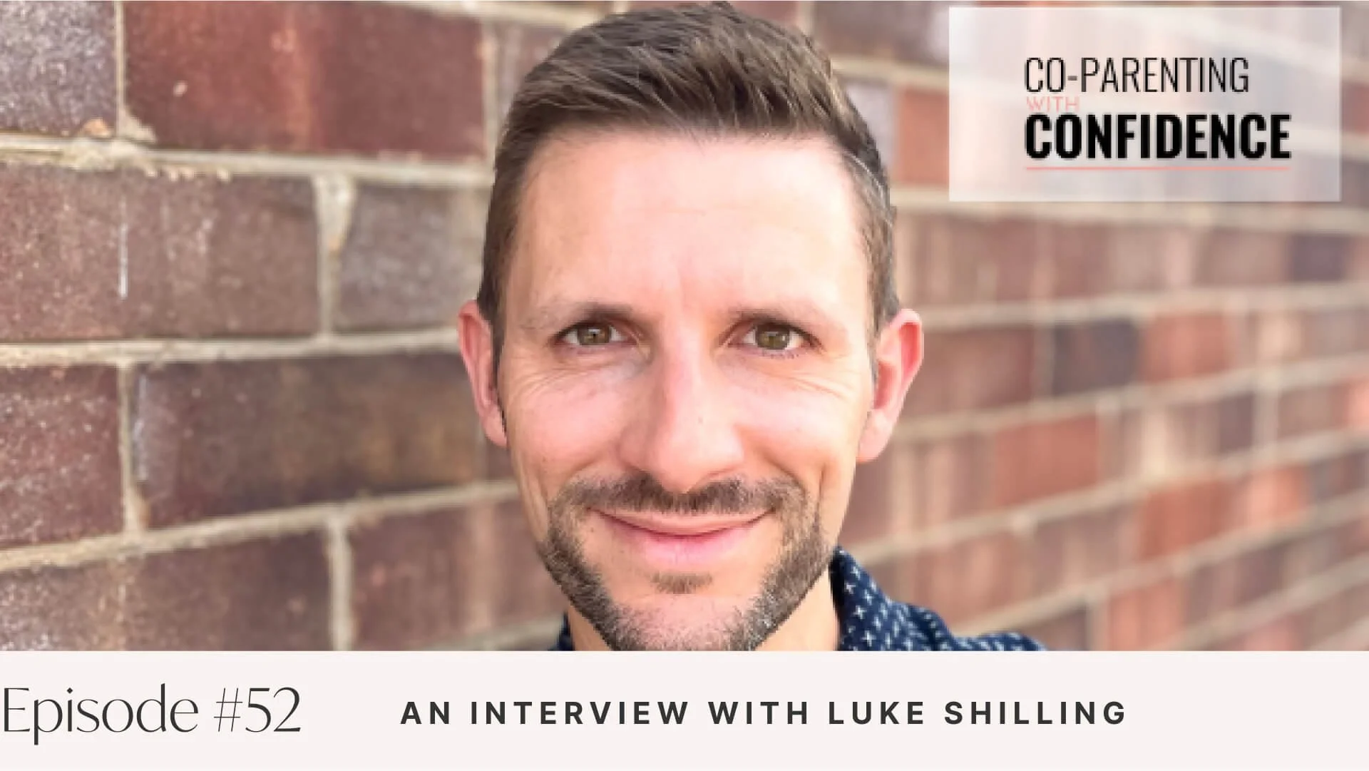 Ep #52: An Interview with Luke Shilling