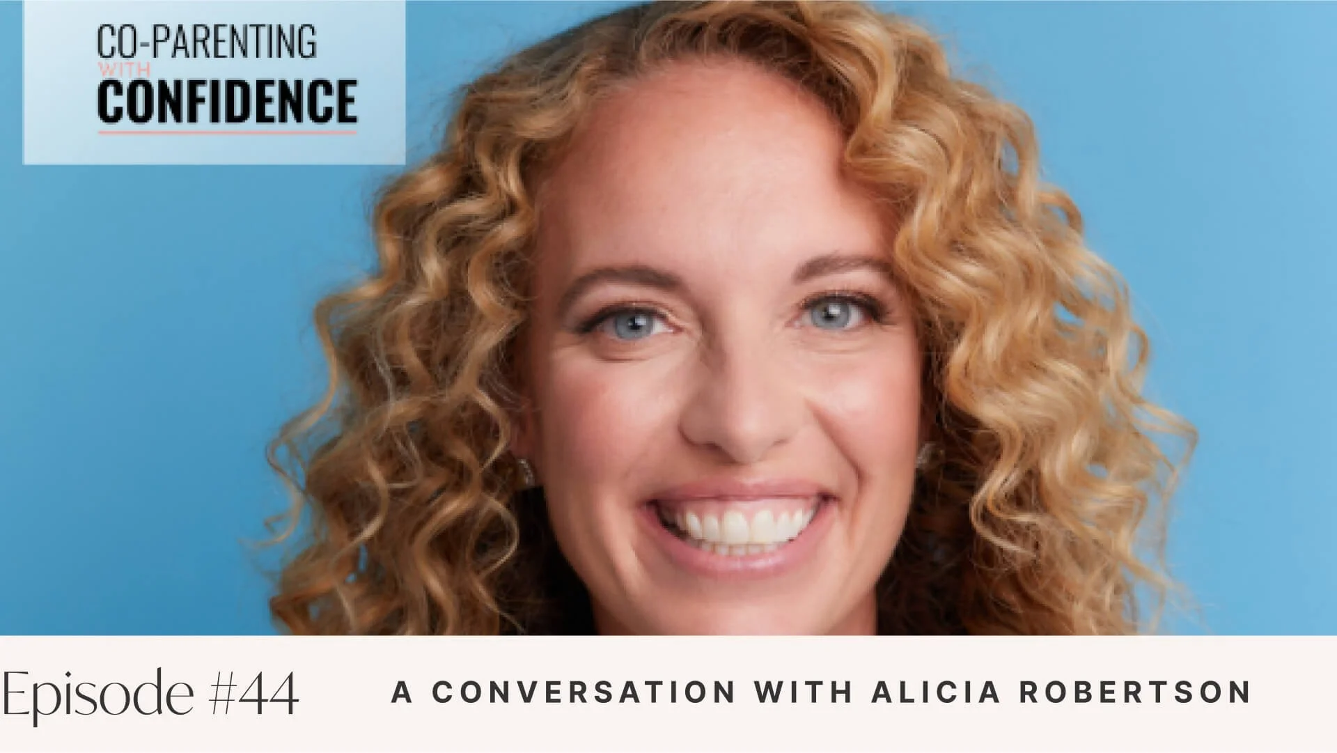 Ep #44: A Conversation with Alicia Robertson