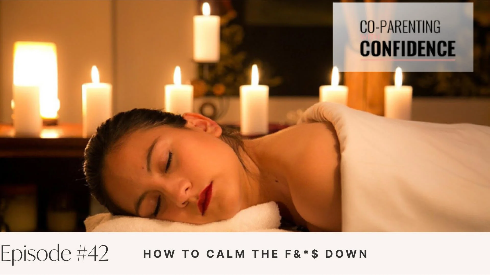 Ep #42: How to Calm the F&amp;*$ Down