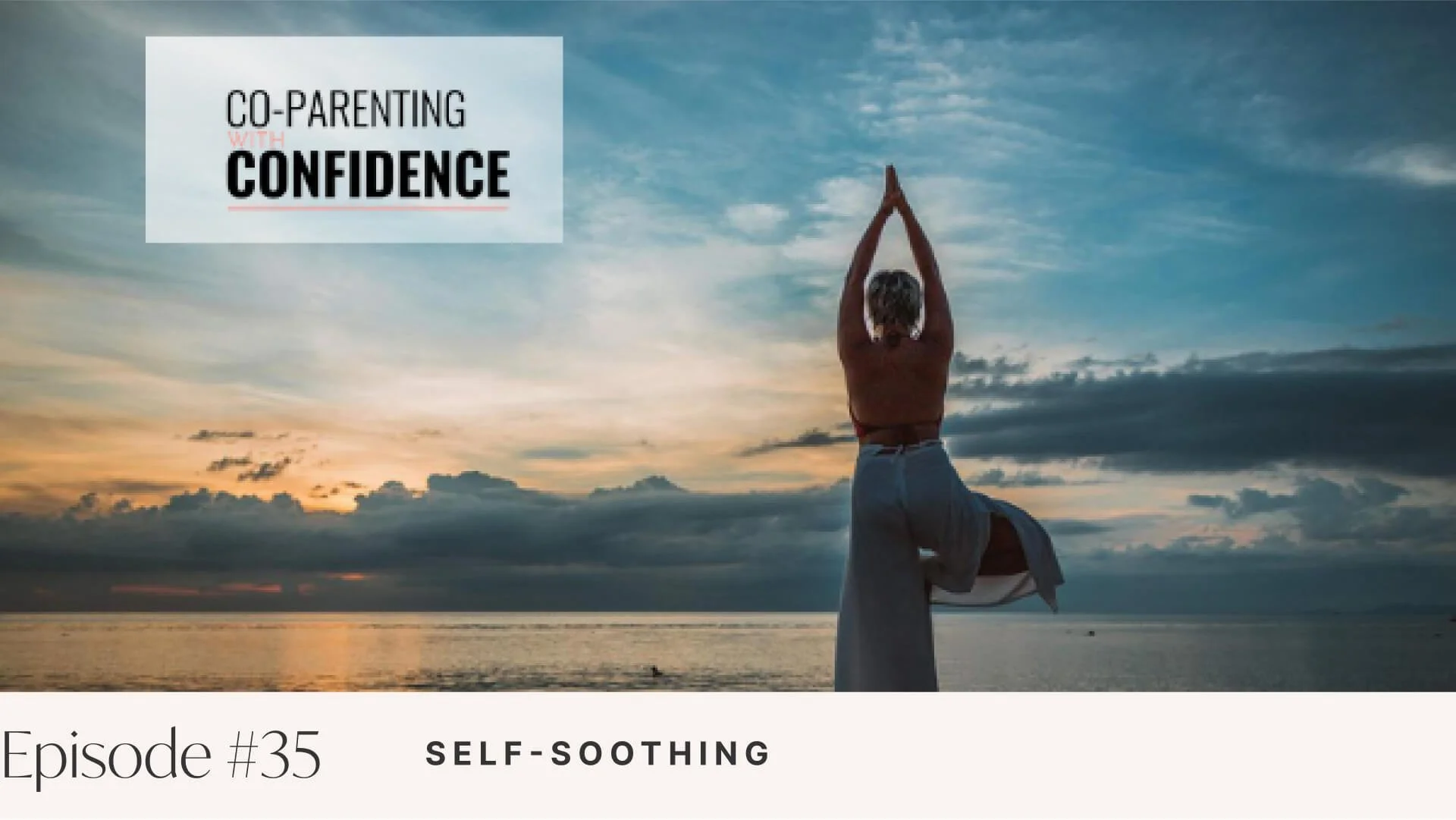 Ep #35: Self-Soothing