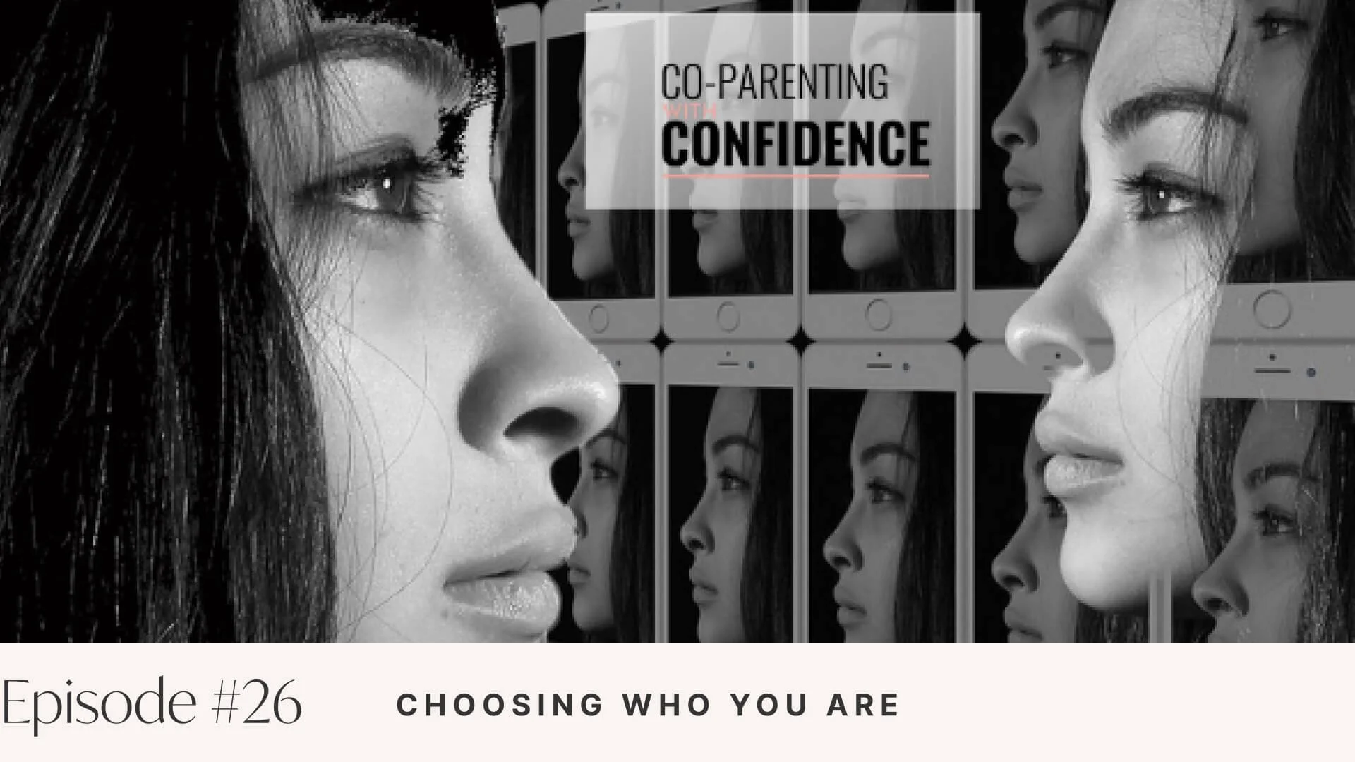 Ep #26: Choosing Who You Are