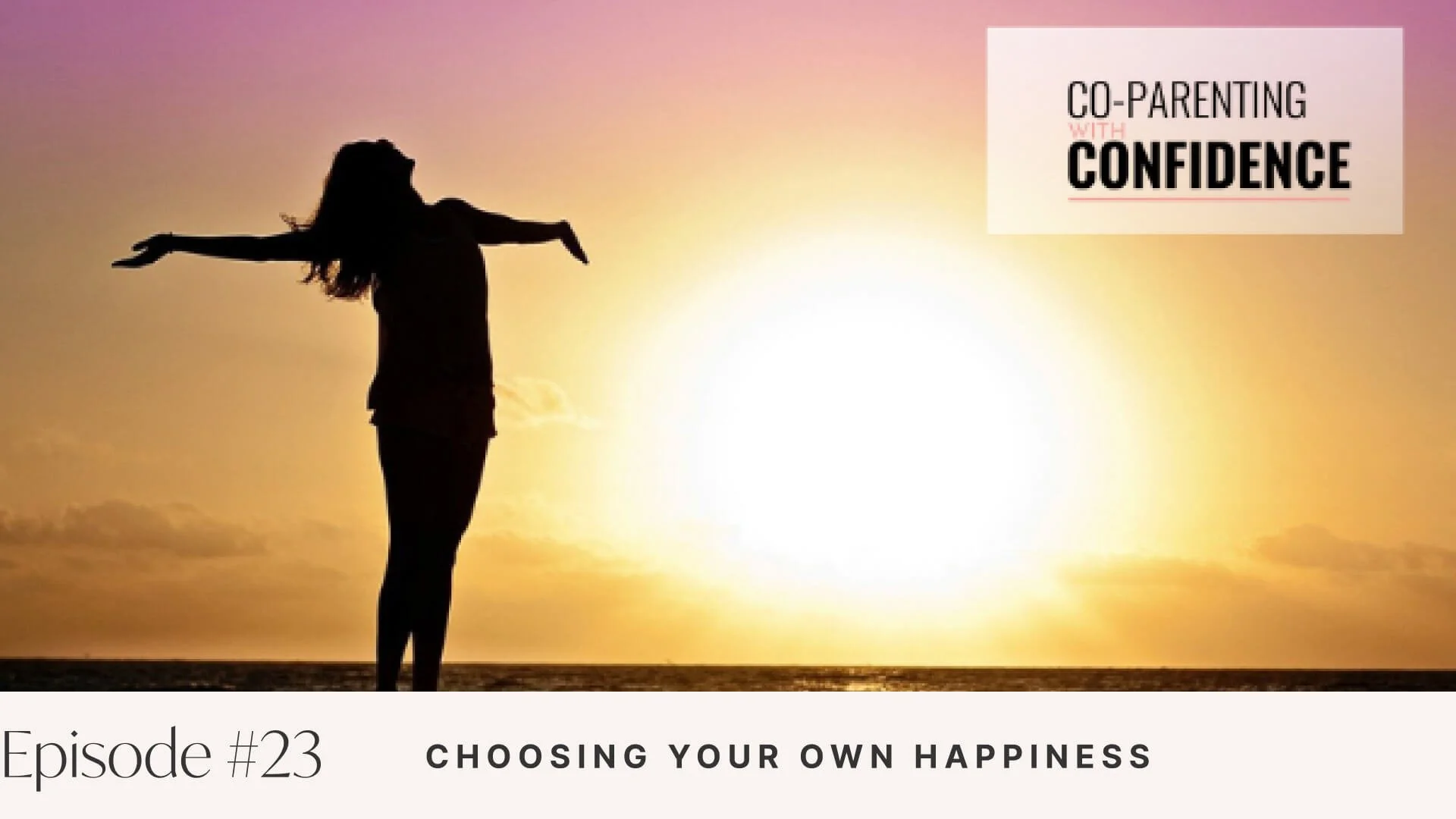 Ep #23: Choosing Your Own Happiness