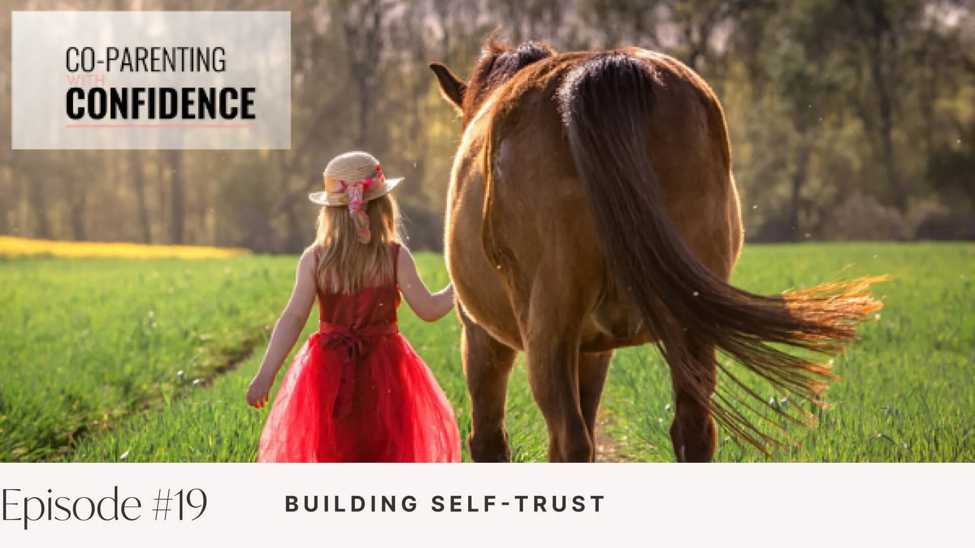 Ep #19: Building Self-Trust
