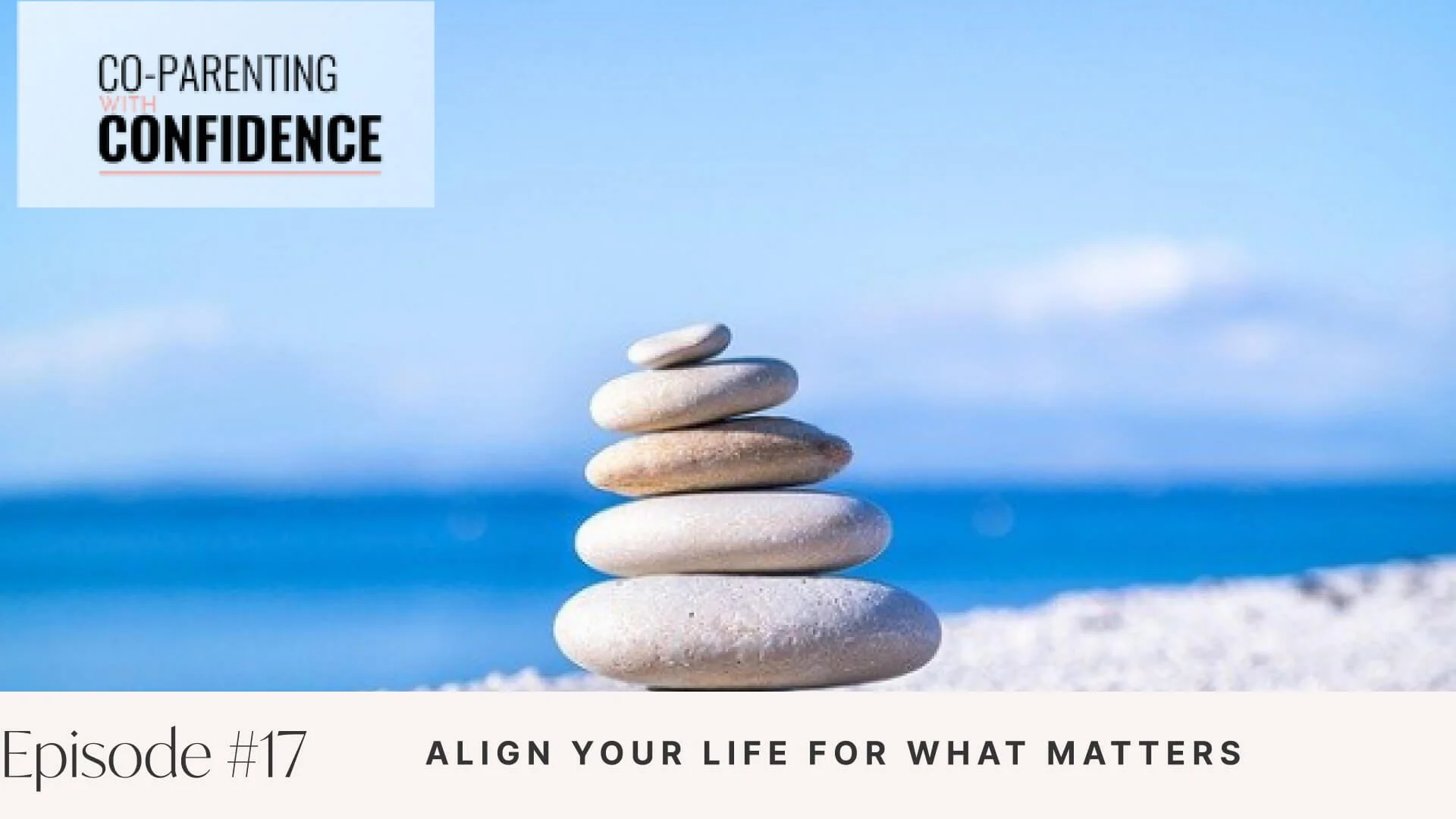 Ep #17: Align Your Life for What Matters