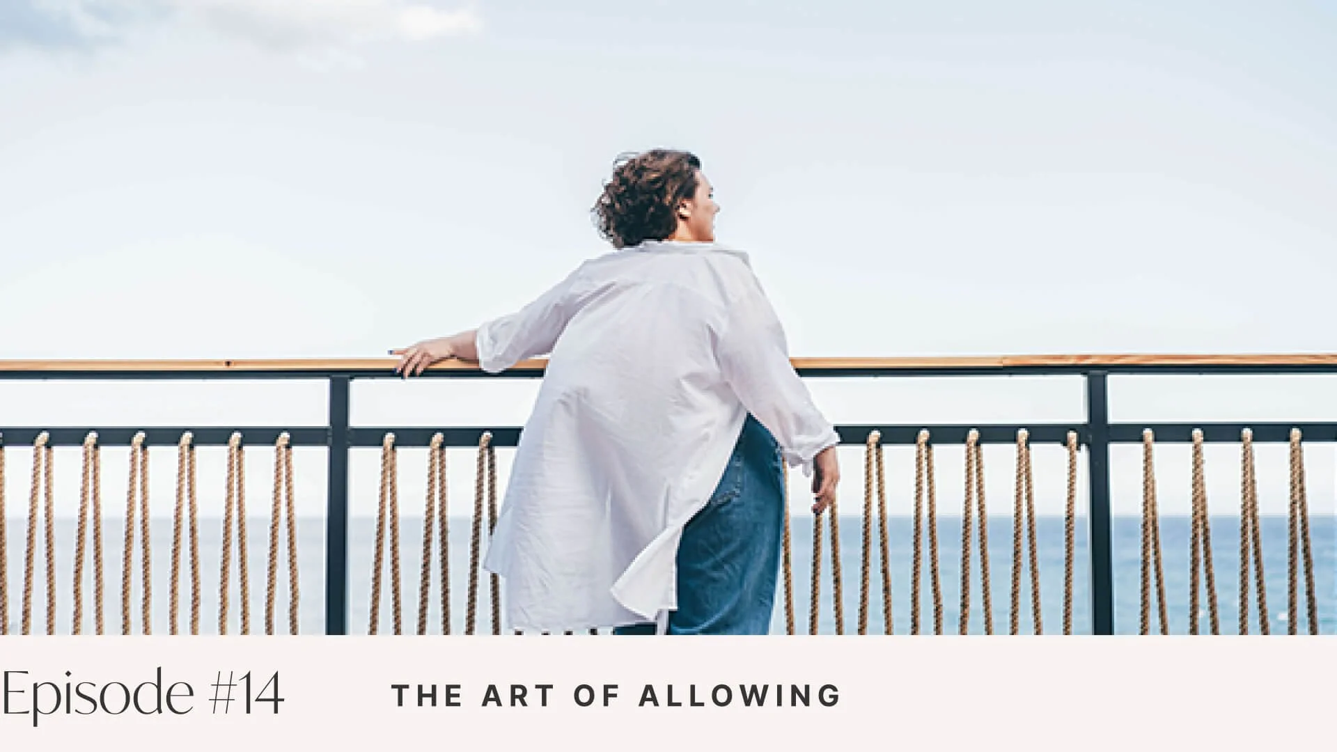 Ep #14: The Art of Allowing
