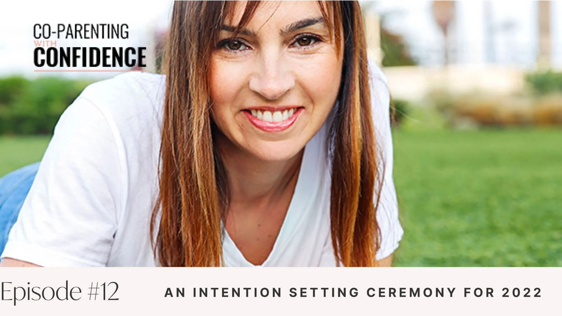 Ep #12: An Intention Setting Ceremony for 2022