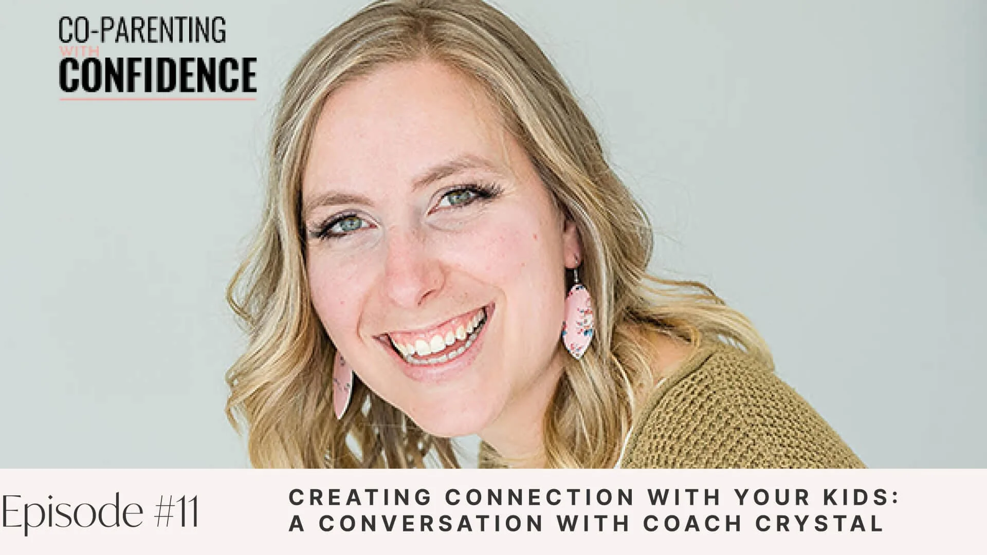 Ep #11: Creating Connection with Your Kids: A Conversation with Coach Crystal