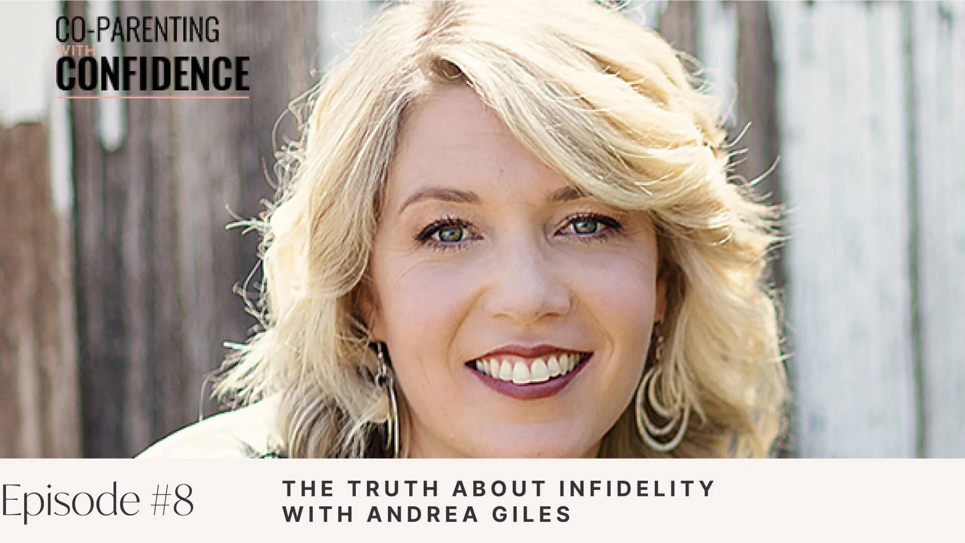 Ep #8: The Truth about Infidelity with Andrea Giles