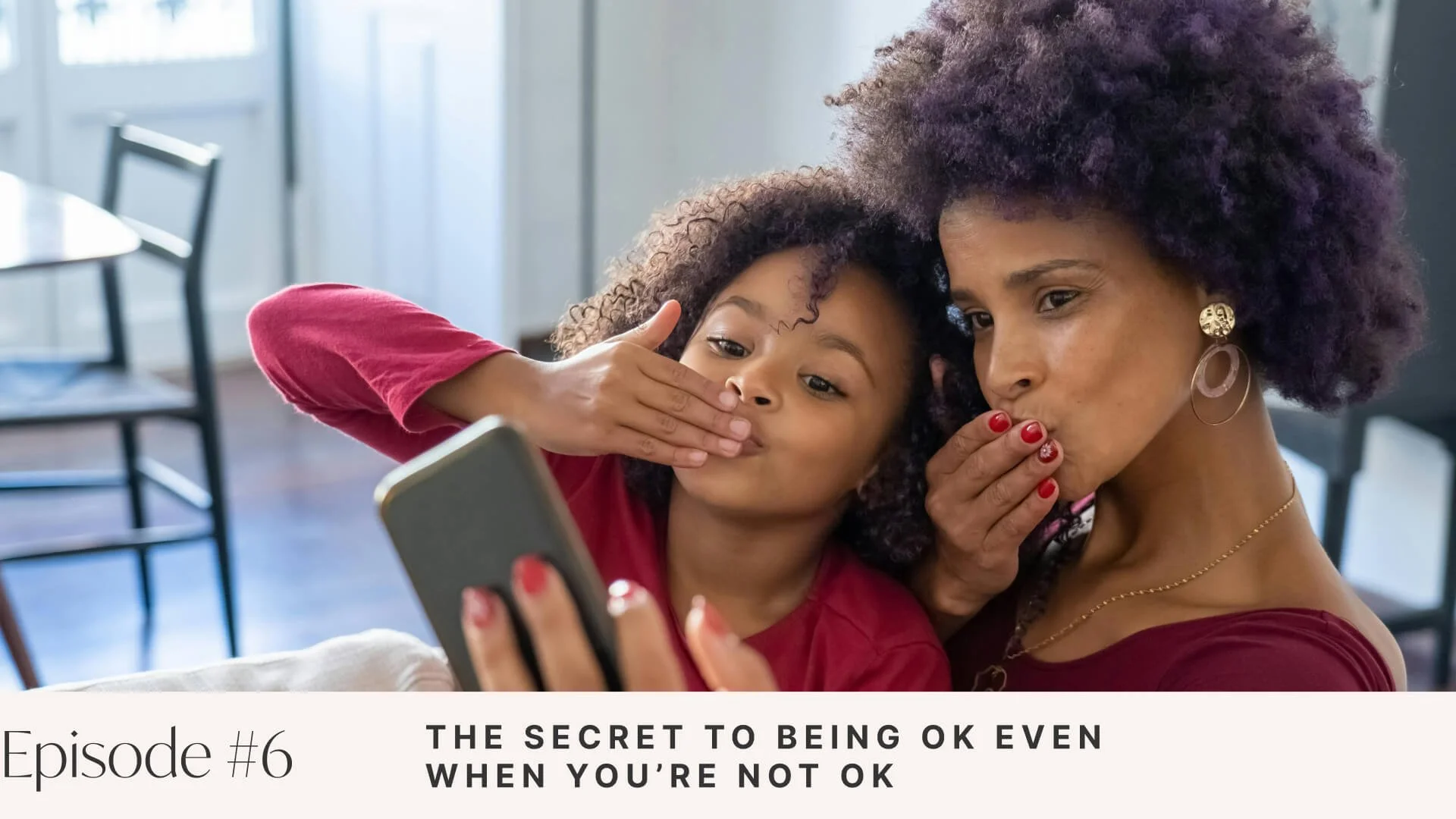 Ep #6: The Secret to Being OK Even When You’re Not OK