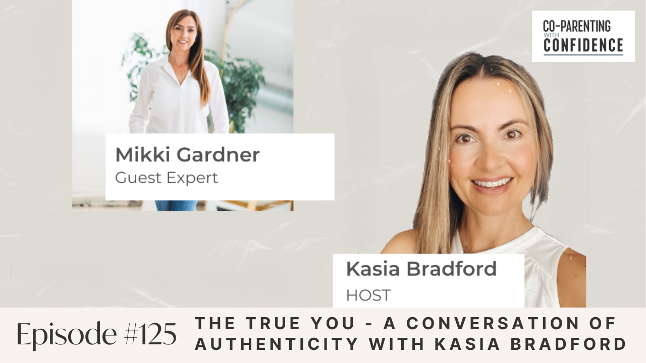 Ep #125: The True You - A Conversation of Authenticity with Kasia Bradford