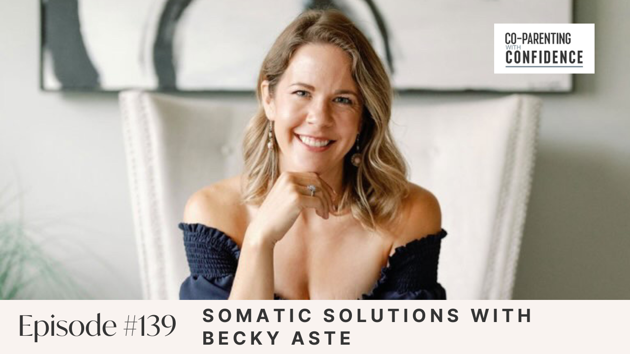 Ep #139: Somatic Solutions with Becky Aste