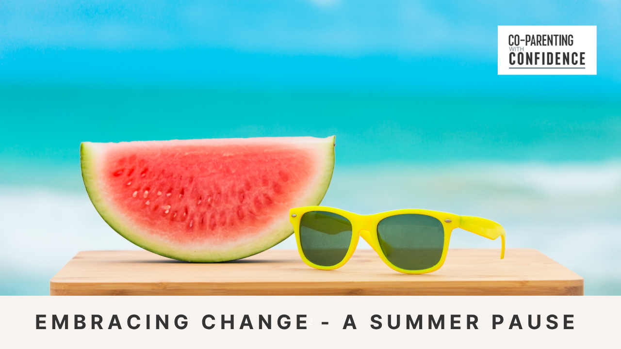 Announcement: Embracing Change - A Summer Pause