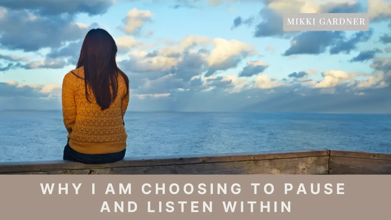 Ep #198: Why I Am Choosing to Pause and Listen Within