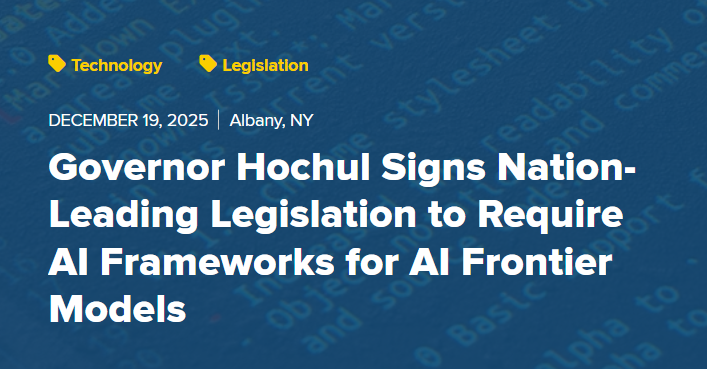 News headline about Governor Hochul signing legislation to require AI frameworks for AI frontier models, dated December 19, 2025, in Albany, NY, with tags for technology and legislation.