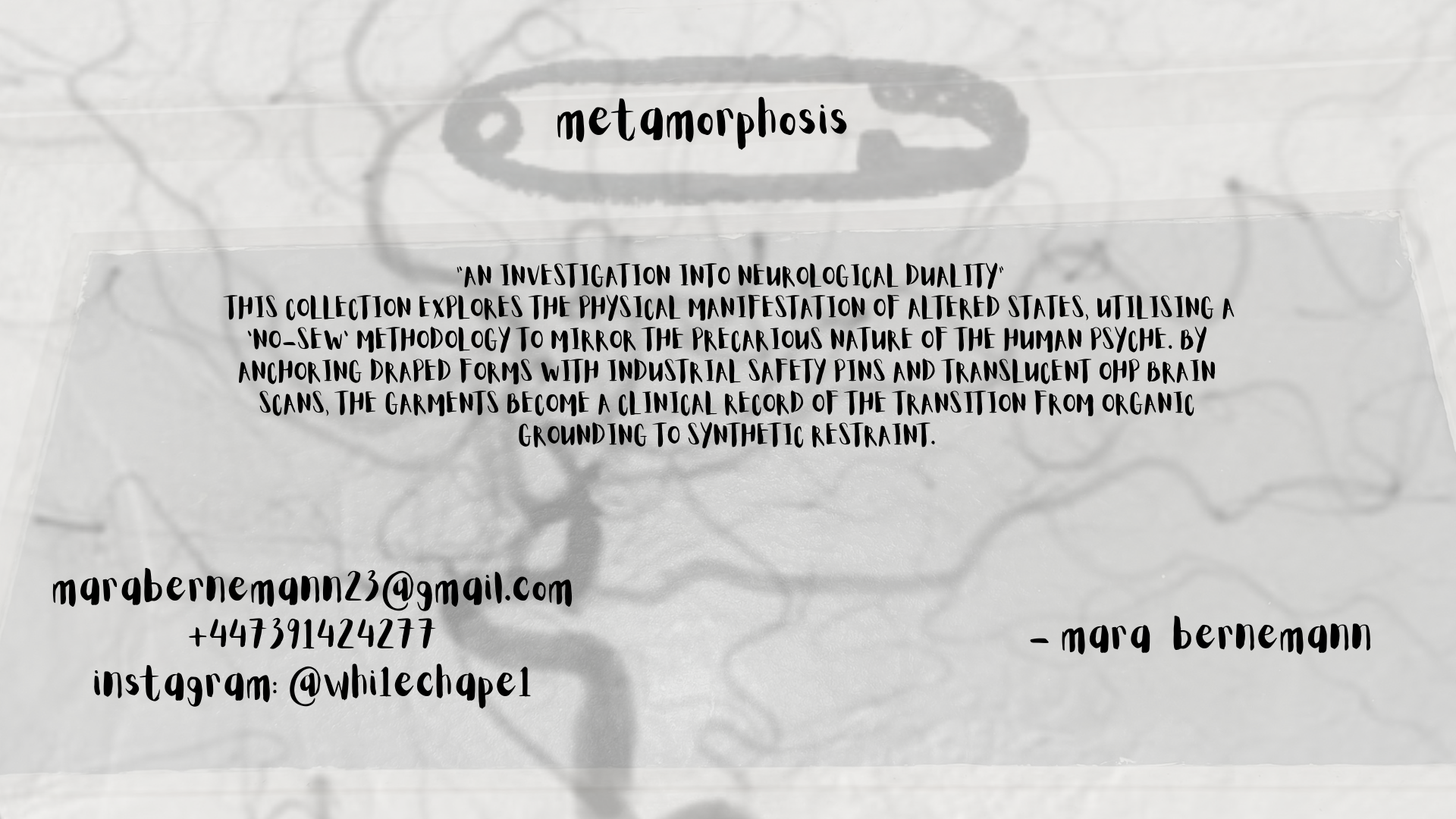 metamorphosis collection statement: A design investigation by emerging Designer Mara Bernemann into neurological duality using no-sew methodologies.
