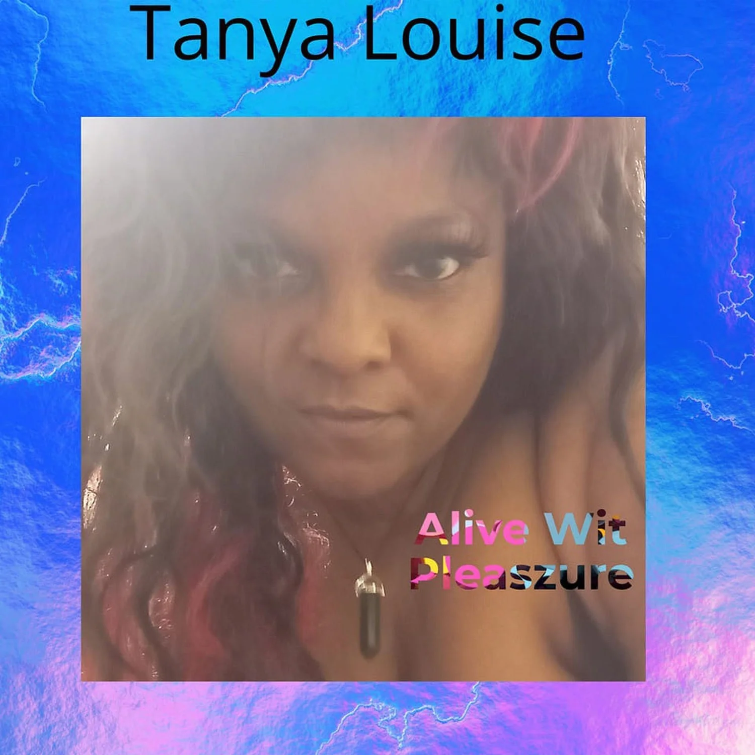 Tanya Louise Her House Music Experience