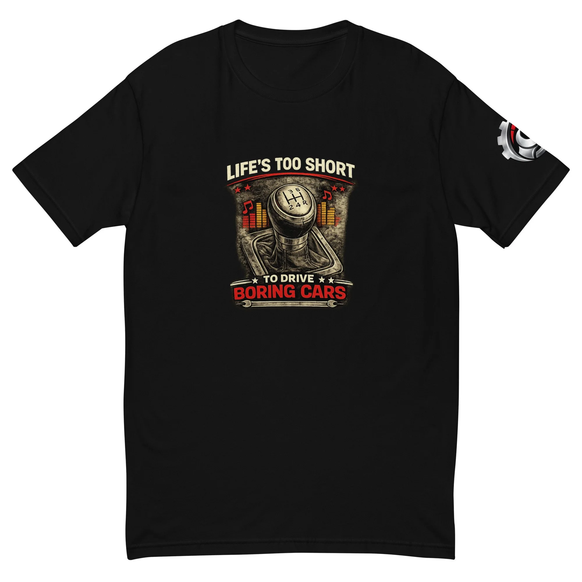 Short Sleeve T-shirt - Life's Too Short to Drive Boring Cars