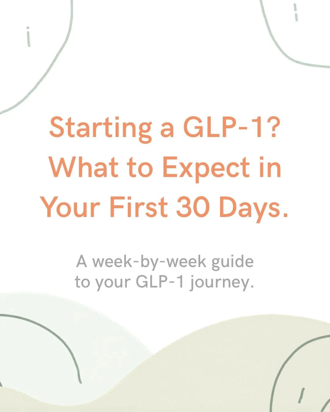 Starting a GLP-1 medication can feel exciting&mdash;and a little intimidating. The first month is often about learning how your body responds and building habits that support long-term success.

Remember: everyone&rsquo;s journey is different. Some p