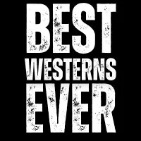 Text graphic with the words 'Best Westerns Ever' in bold white letters on a black background.