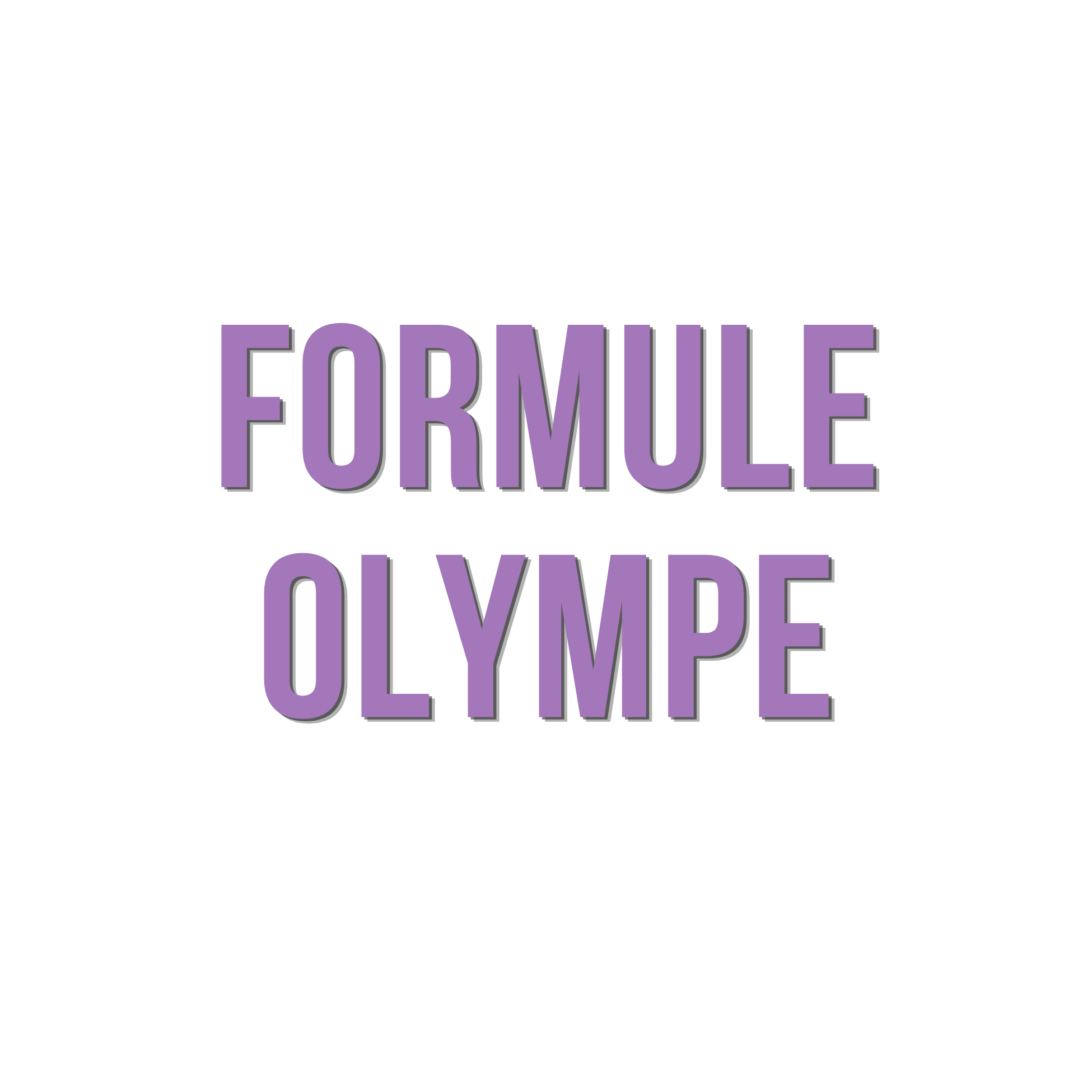 L'image montre le mot 'FORMULE OLYMPE' écrit en lettres majuscules violet clair avec une ombre en arrière-plan sur fond blanc.