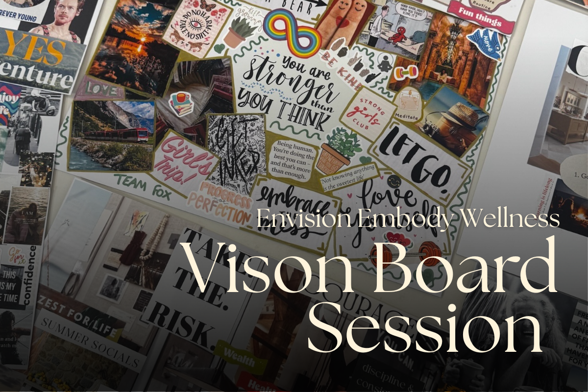 Envision Body Wellness Vision Board Session