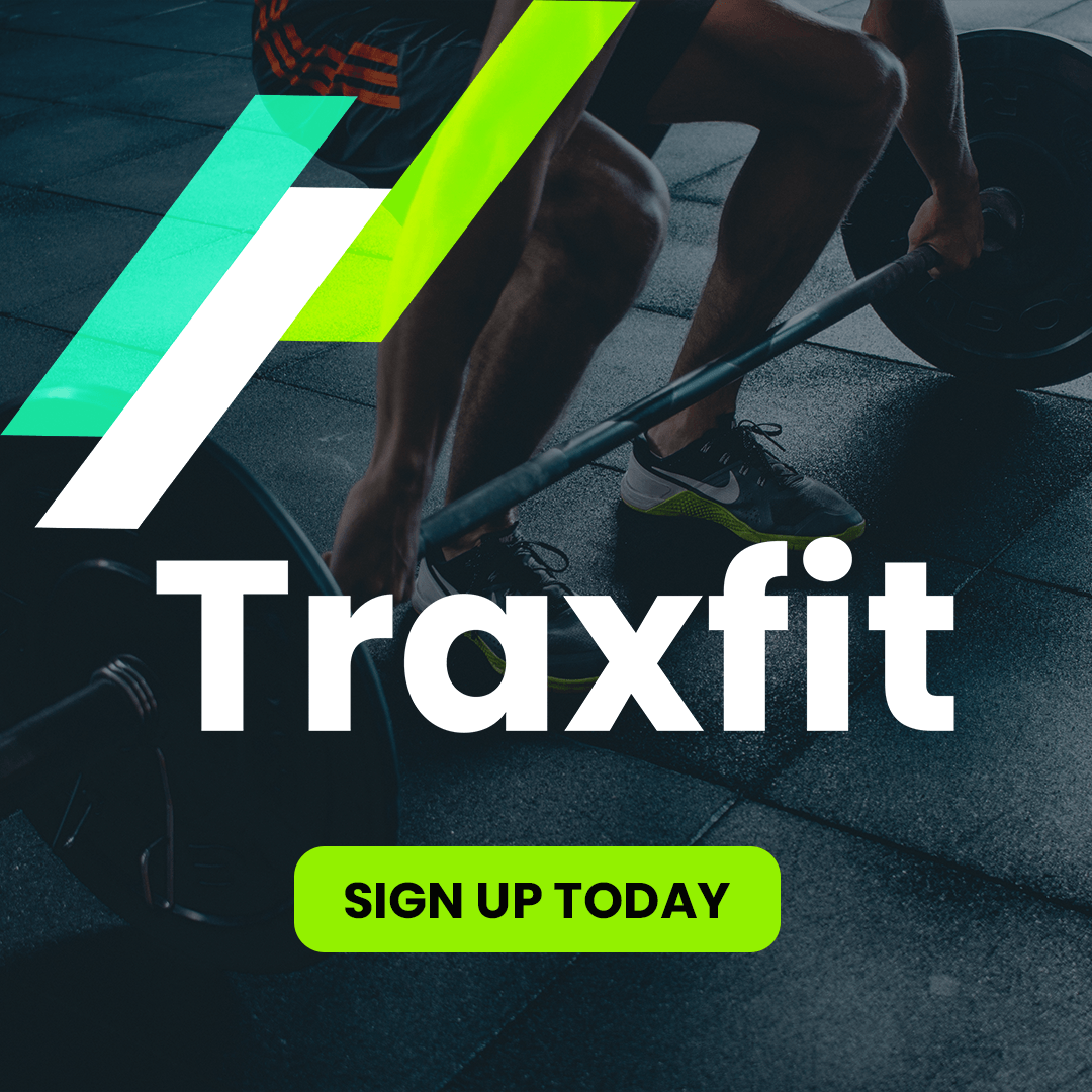 A person lifting a barbell in a gym with the overlayed text "Traxfit" and a green button that says "Sign Up Today."