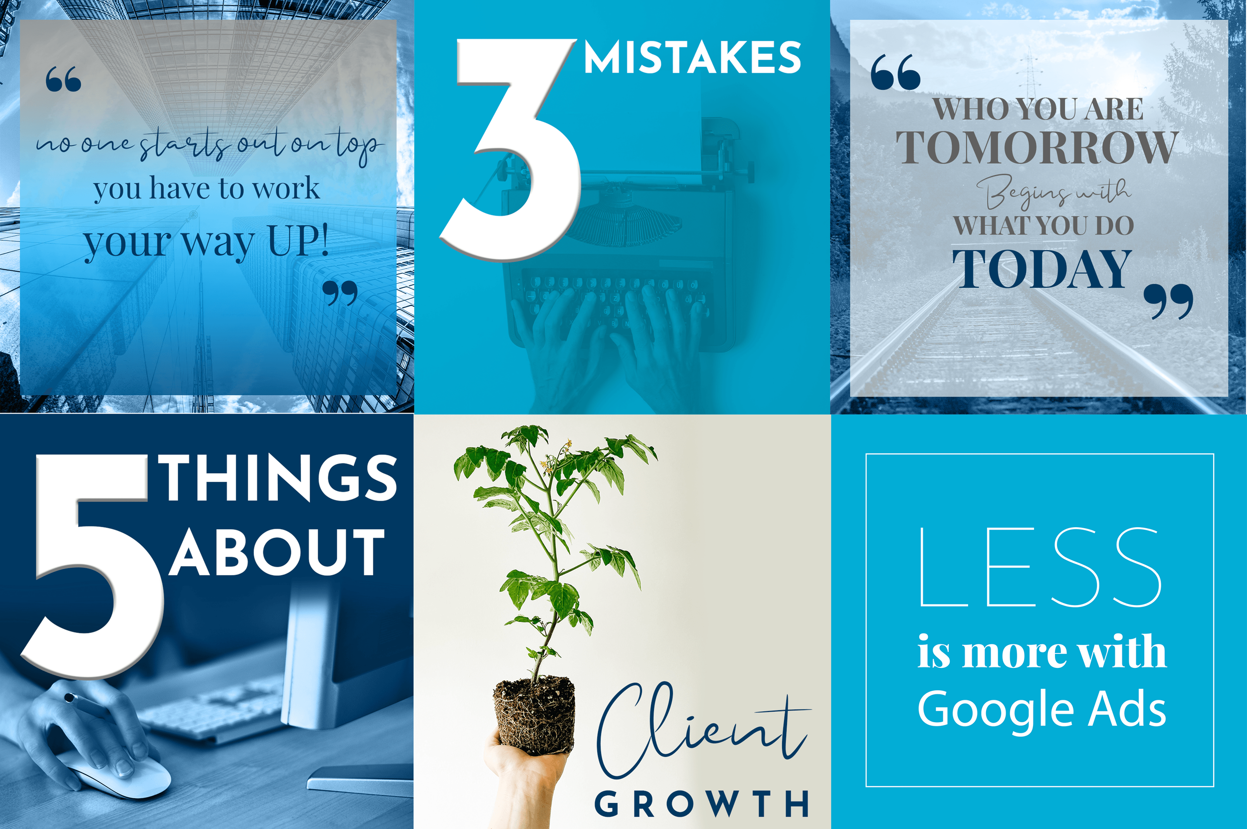 A collage of motivational quotes with images of skyscrapers, a typewriter, a pathway, a plant, and text with titles about Mistakes, Future, and Growth.