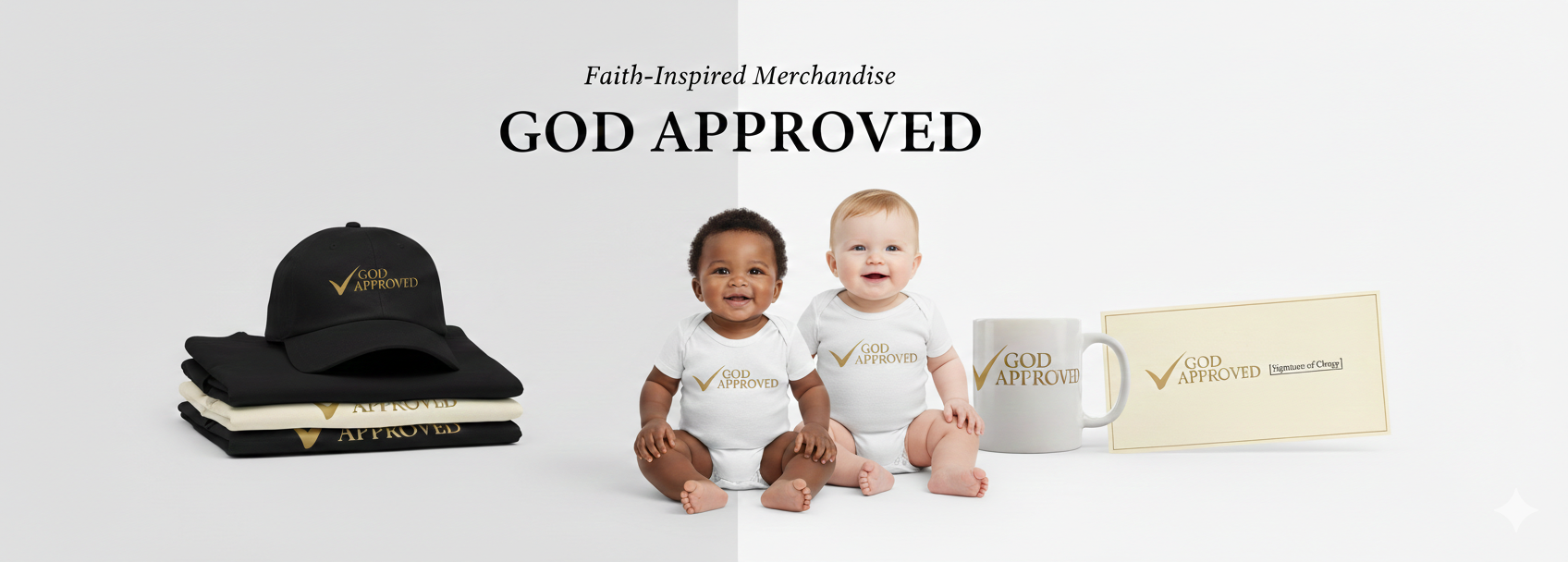 Products with 'God Approved' branding, including a black hat, folded clothing, a mug, a plaque, and two babies wearing 'God Approved' shirts.
