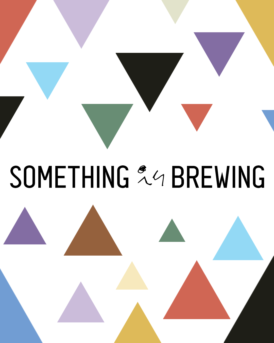 something is brewing.png