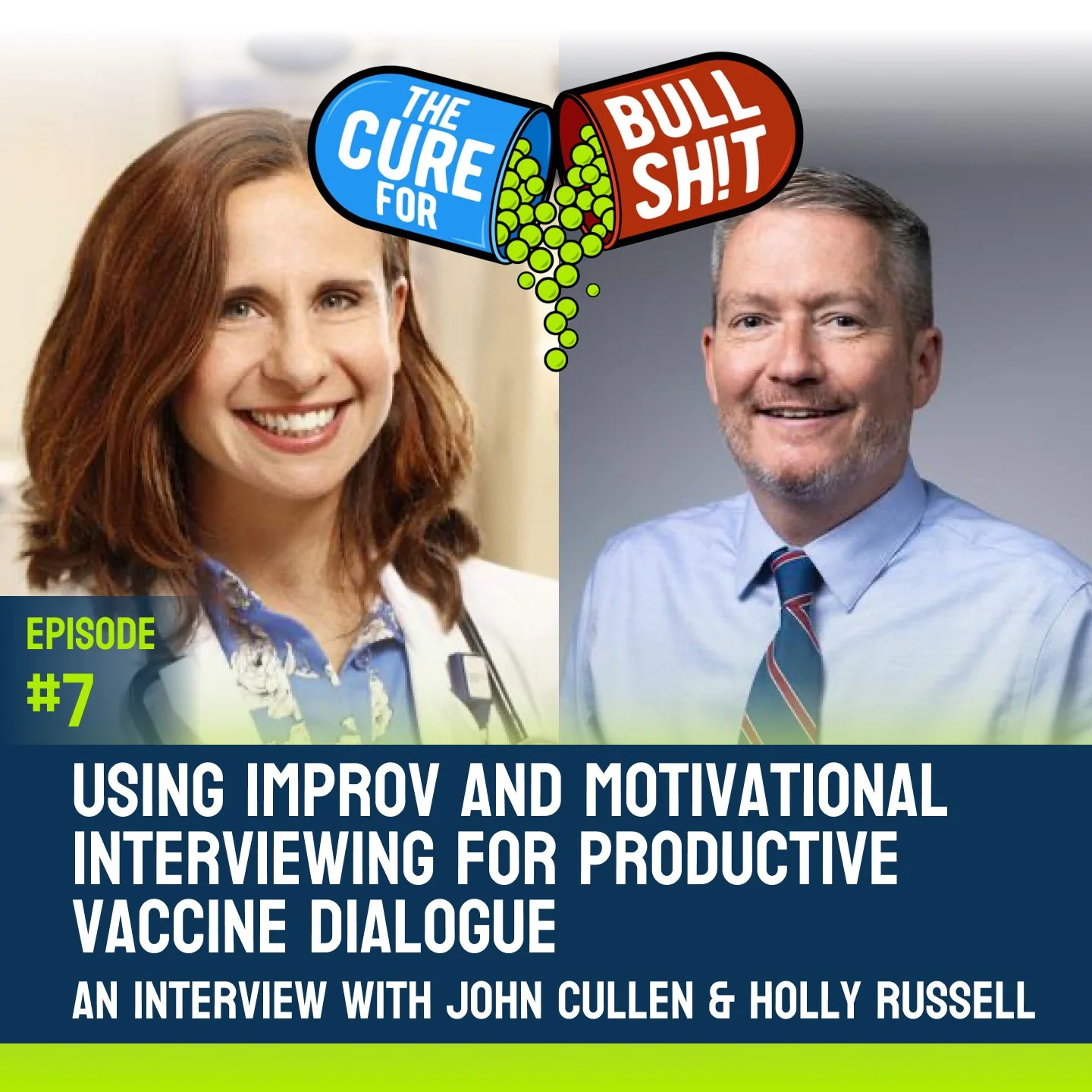 EP7 | Using Improv and Motivational Interviewing for Productive Vaccine Dialogue - Interview with John Cullen &amp; Holly Russell