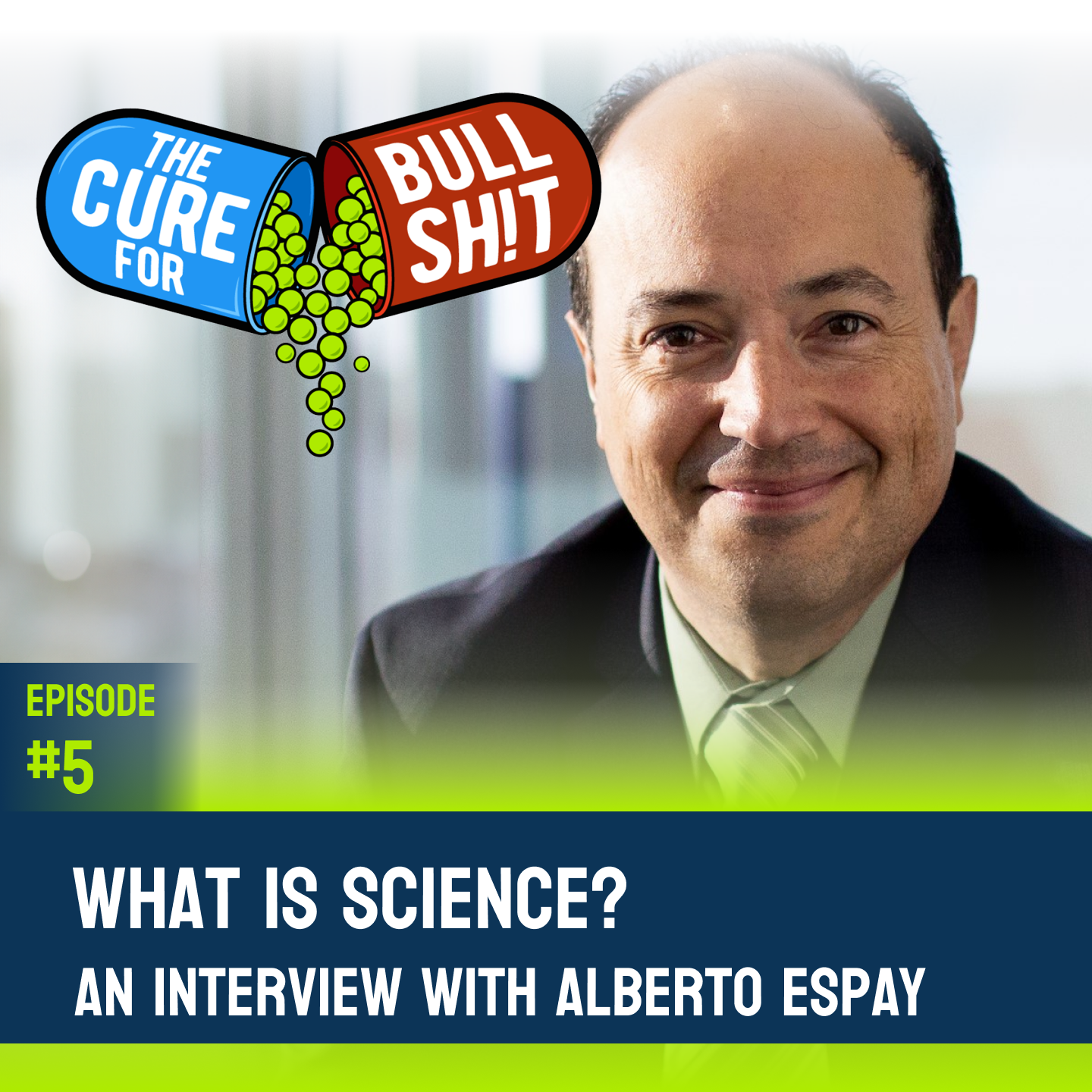 EP5 | What is Science? - Interview with Alberto Espay