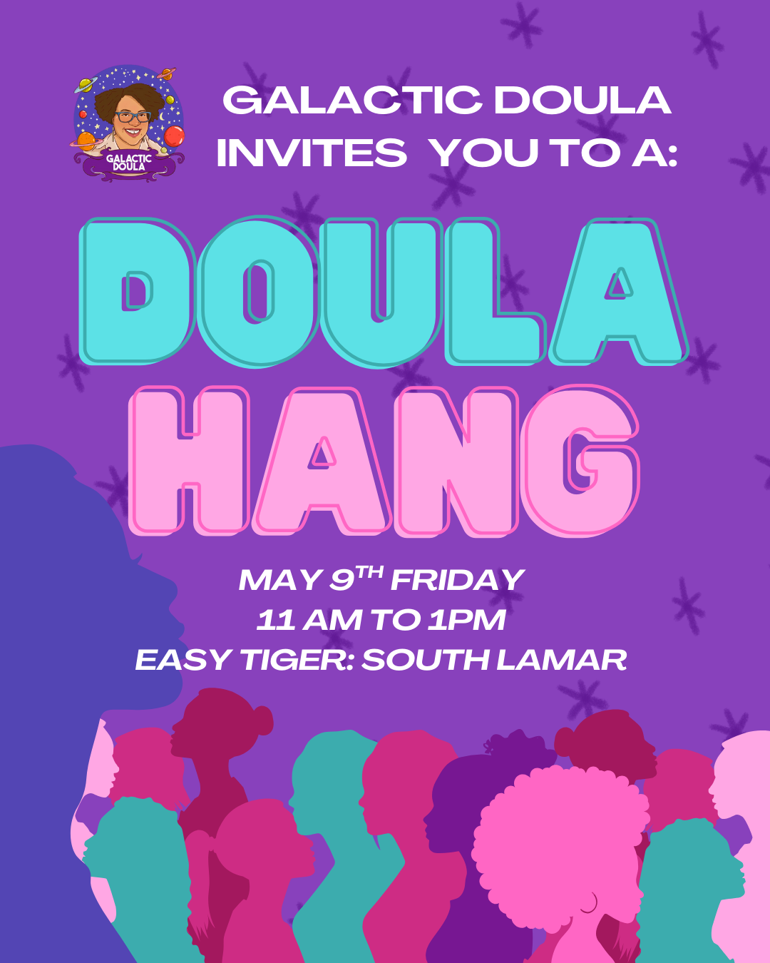 Colorful event poster with silhouettes of women and children, promoting a doula hangout on May 9th from 11 am to 1 pm at Easy Tiger in South Lamar, hosted by Galactic Doula.