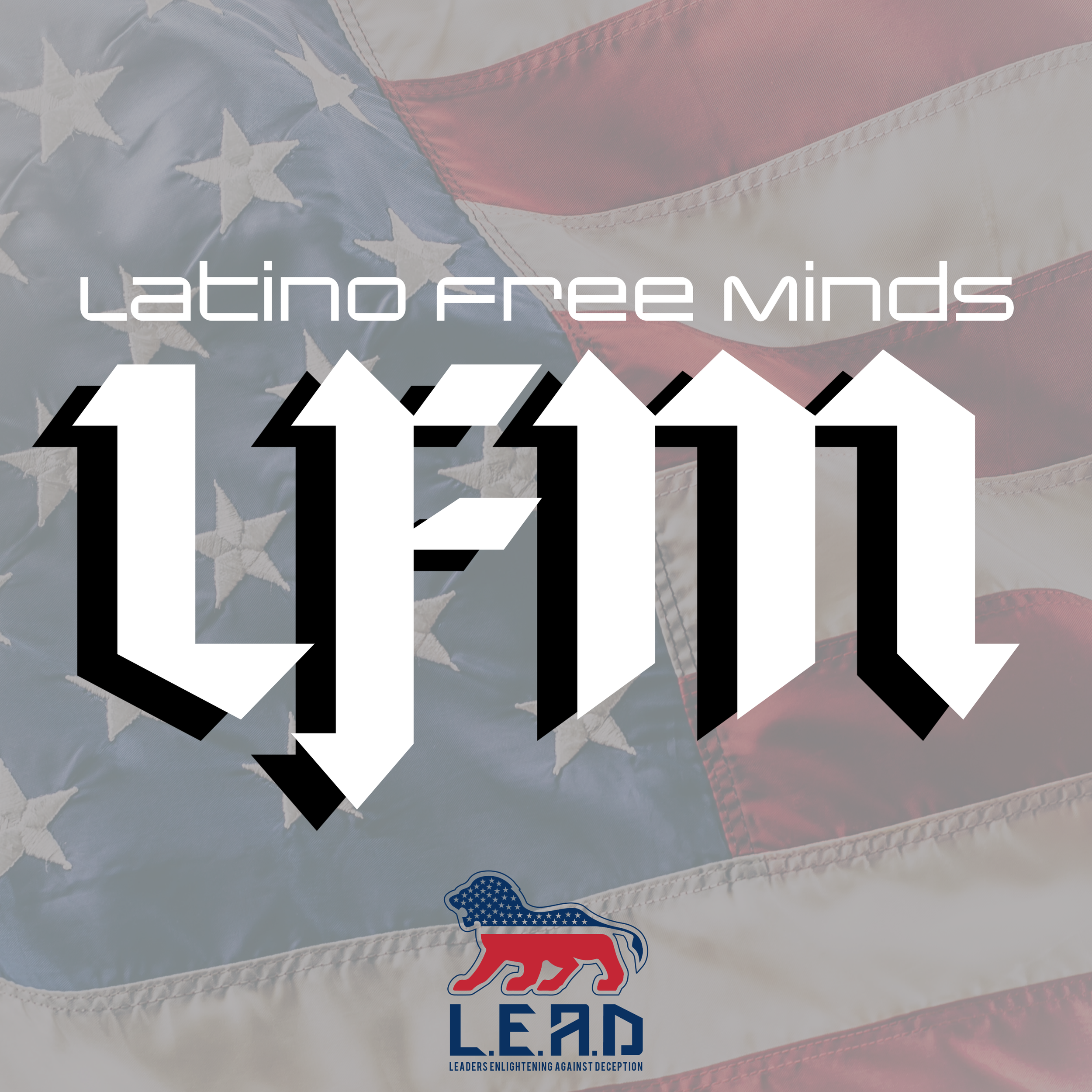 Text overlay on a background of an American flag. The overlay reads 'Latino Free Minds' at the top and '12-4-11' in large bold numbers in the center. At the bottom, a logo features a lion with the American flag pattern and the acronym 'L.E.A.D' with the phrase 'Leaders Enlightening Against Deception' underneath.
