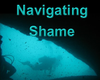 Navigating Shame & Shame Culture